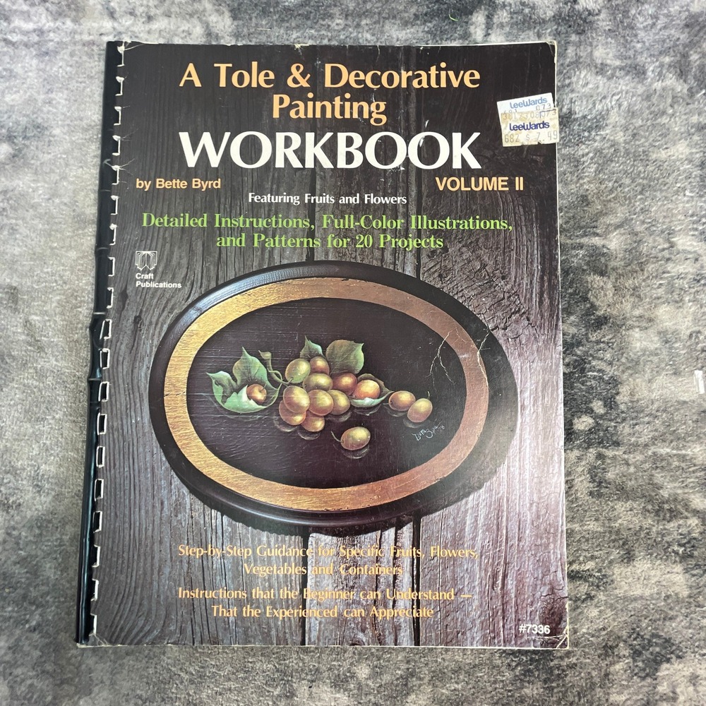 A Tole & Decorative Painting Workbook Vol II Bette Byrd Craft Publications